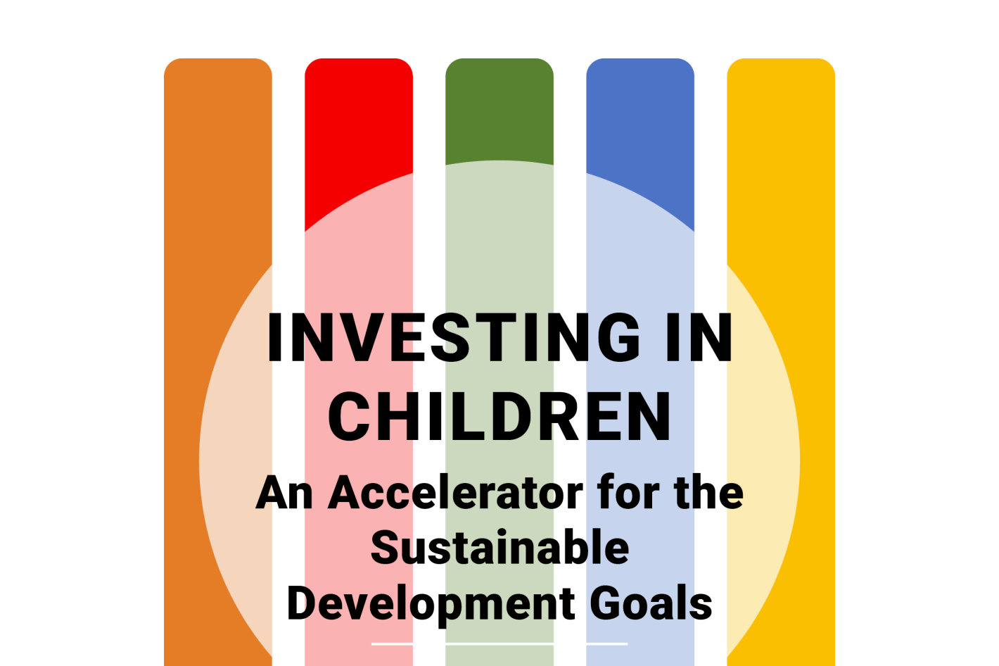 Cover page for the report on Investing in children: An accelerator for the Sustain Development Goals